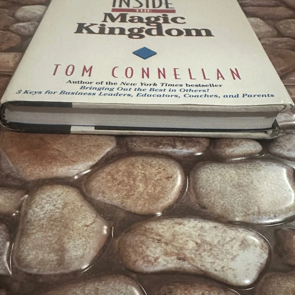 Inside the Magic Kingdom Seven Keys to Disney Success Tom Connellan Hardcover